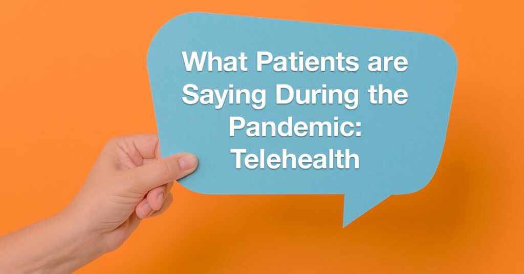 Gathering patient comments about telehealth from a hospital survey